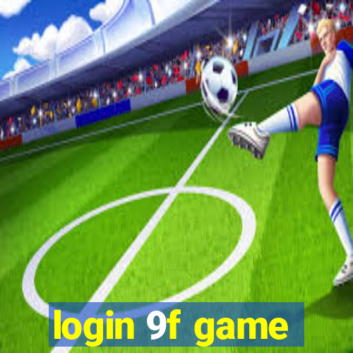 login 9f game